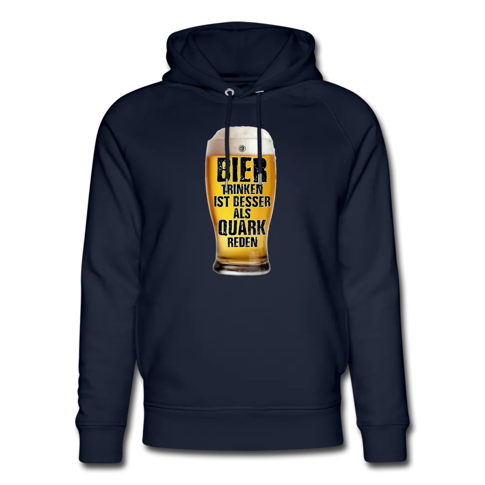 Bier trinken ist besser als Quark reden - Bio-Hoodie von Stanley & Stella
