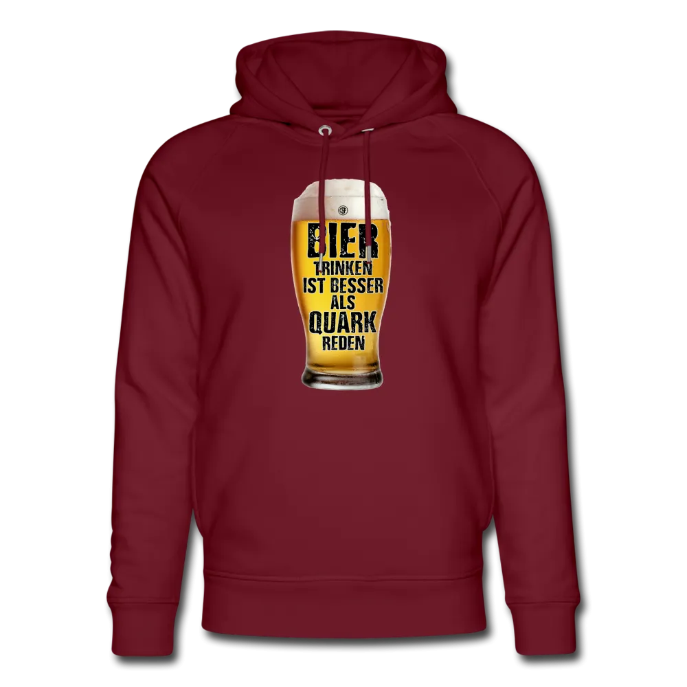 Bier trinken ist besser als Quark reden - Bio-Hoodie von Stanley & Stella