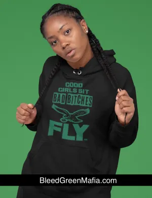 Good Girls Sit Bad B*tches Fly Pullover Hoodie