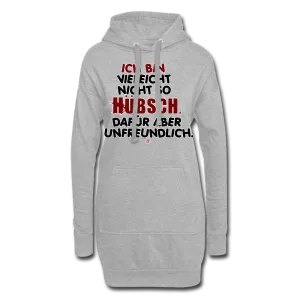 Ich bin vielleicht nicht so hübsch... - Hoodie-Kleid