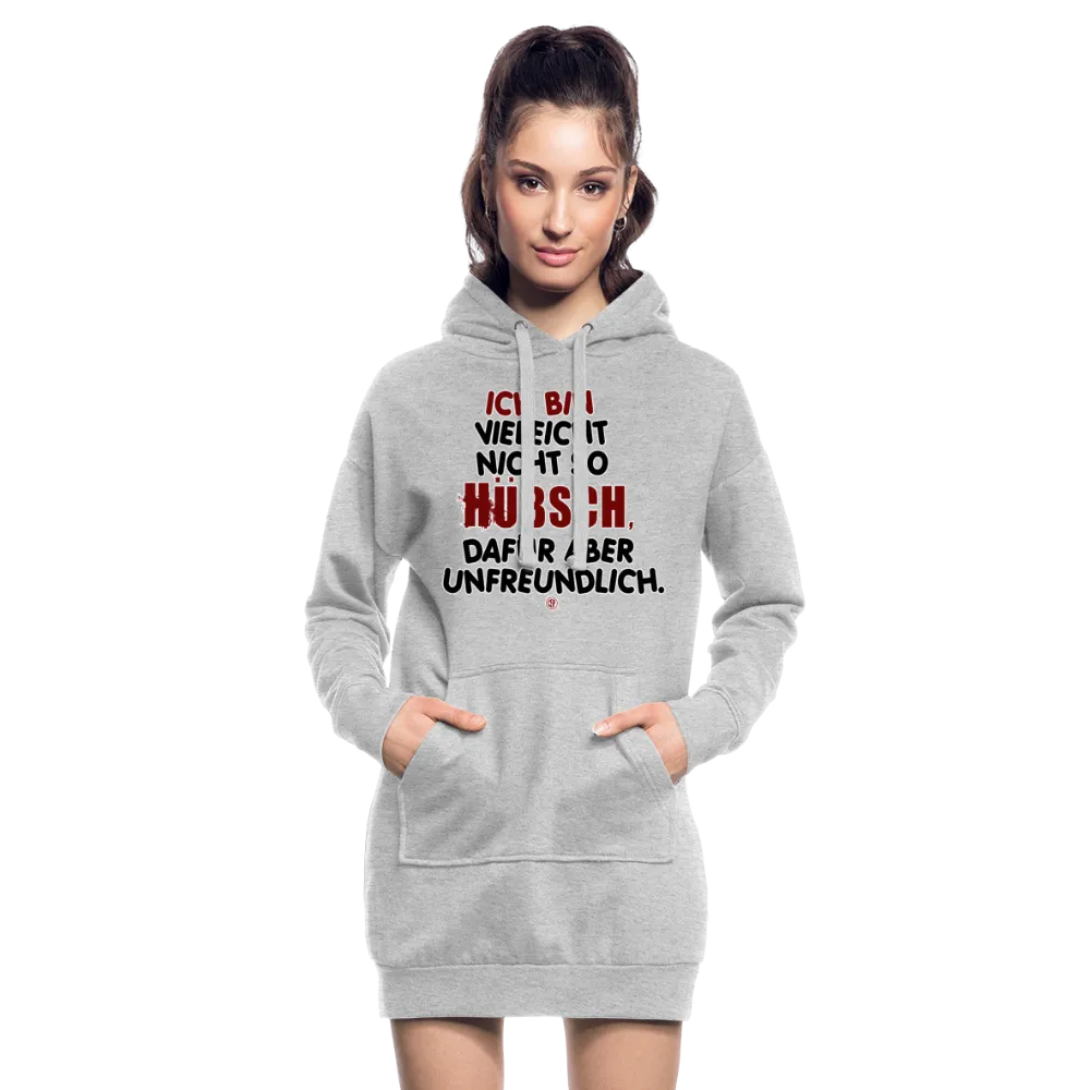 Ich bin vielleicht nicht so hübsch... - Hoodie-Kleid