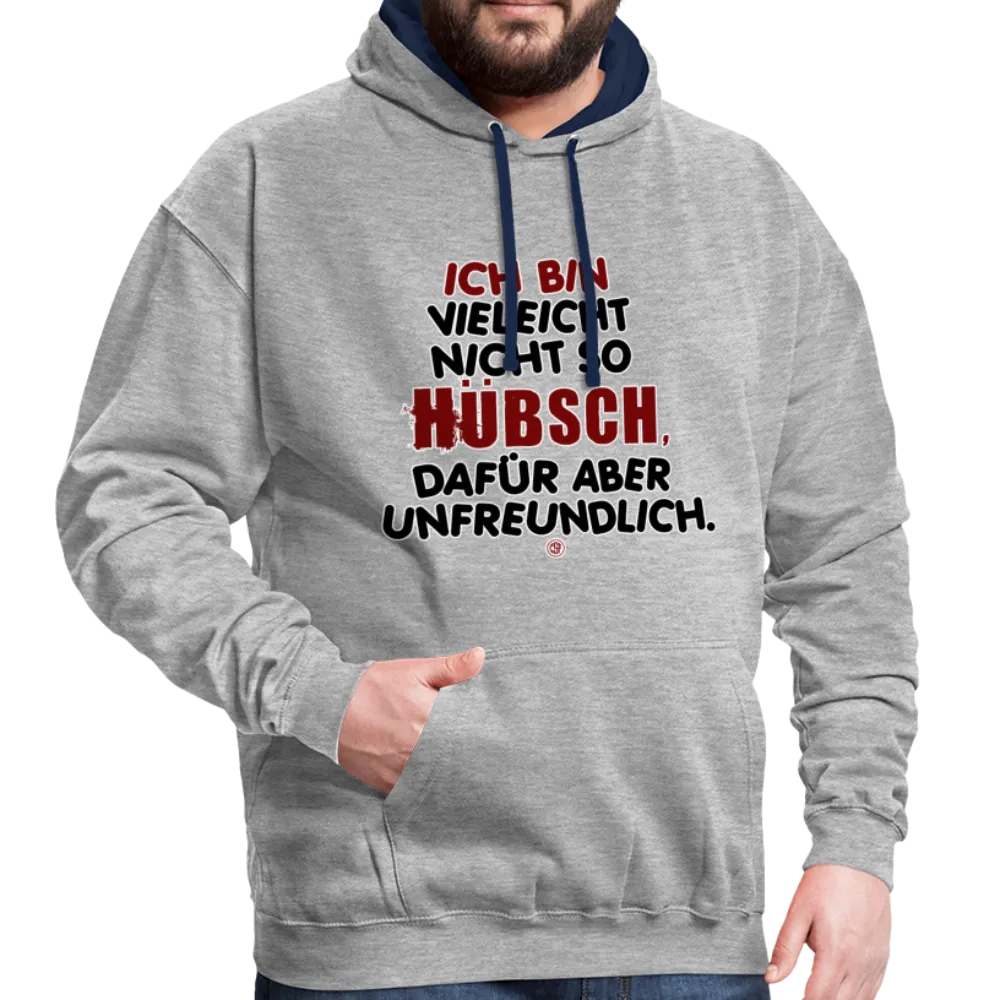 Ich bin vielleicht nicht so hübsch... - Kontrast-Hoodie