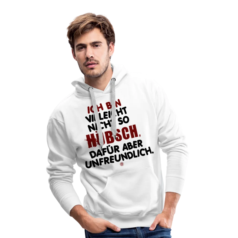Ich bin vielleicht nicht so hübsch... - Men’s Premium Hoodie