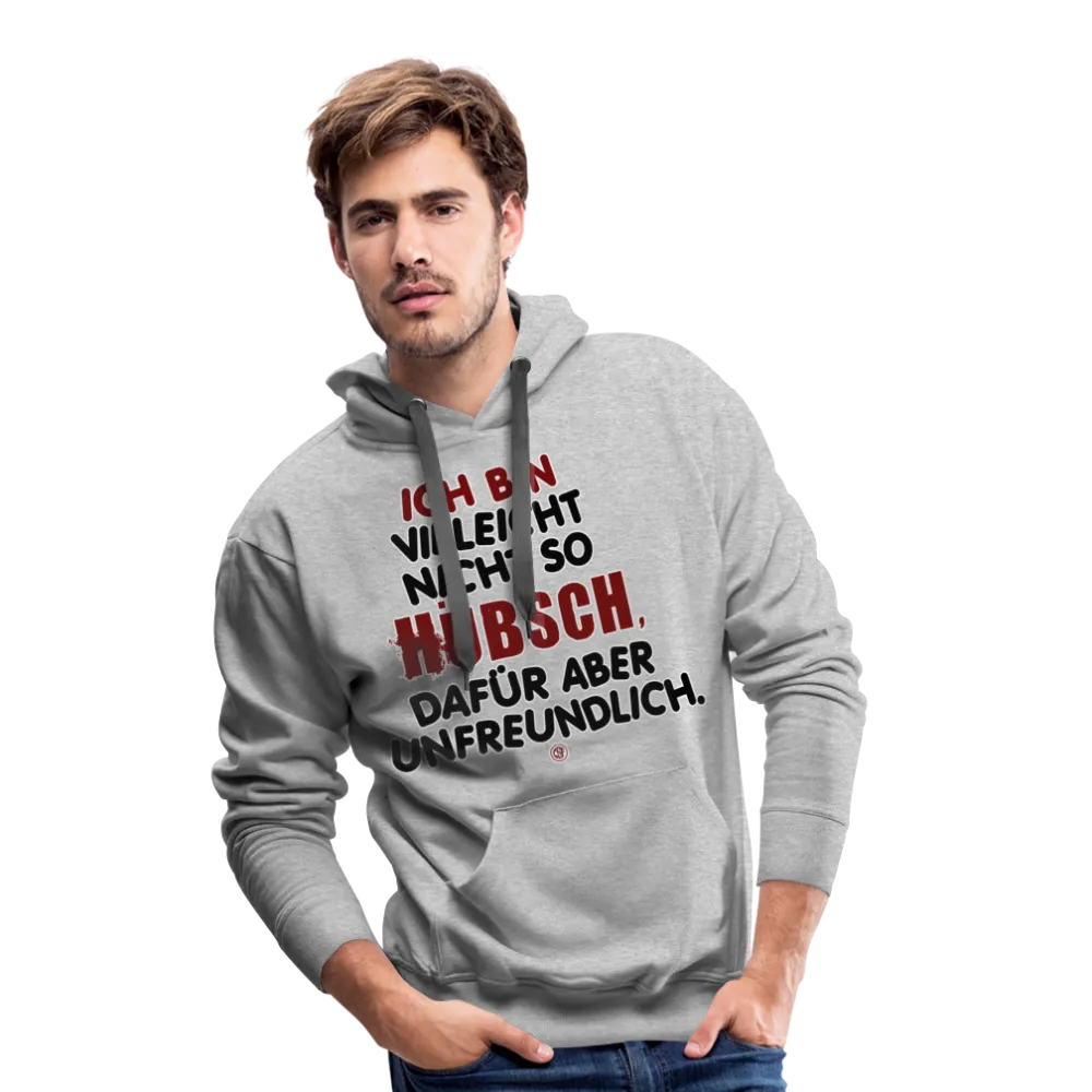 Ich bin vielleicht nicht so hübsch... - Men’s Premium Hoodie