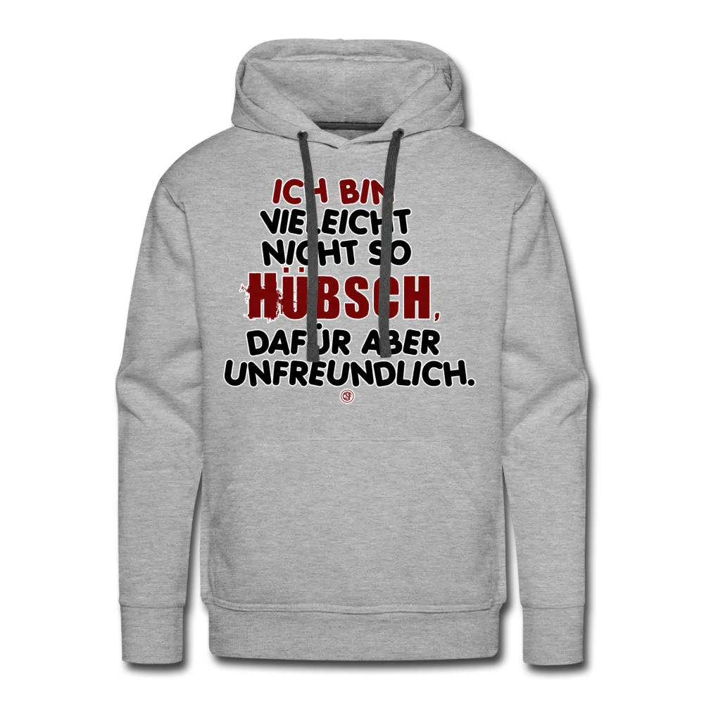 Ich bin vielleicht nicht so hübsch... - Men’s Premium Hoodie