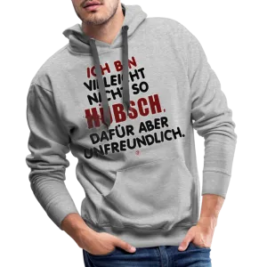 Ich bin vielleicht nicht so hübsch... - Men’s Premium Hoodie