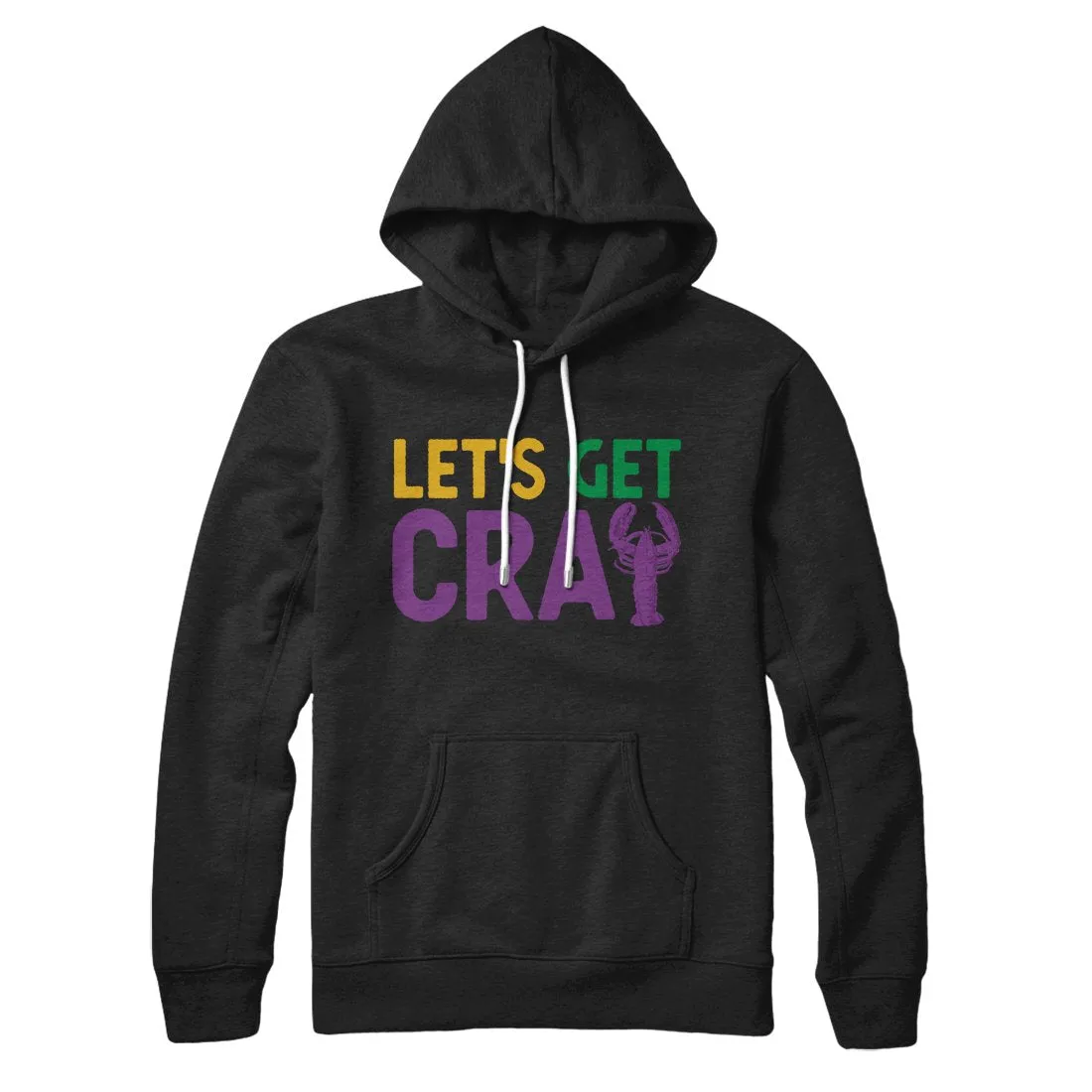 Let's Get Cray Hoodie