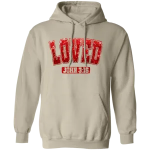 Loved 3:16 Pullover Hoodie