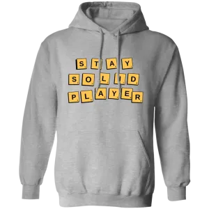 Stay Solid Player Unisex Hoodie