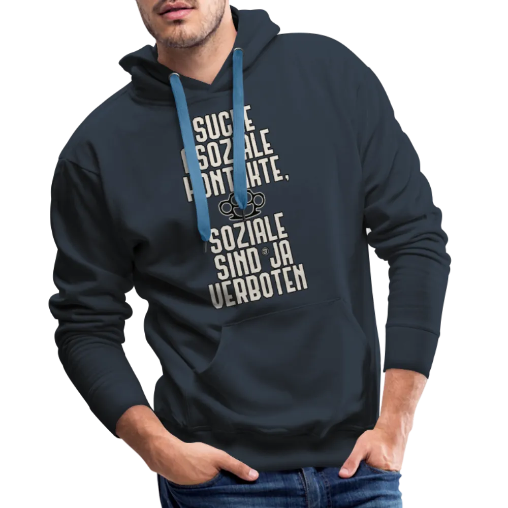 Suche asoziale Kontakte soziale sind ja verboten - Männer Premium Hoodie