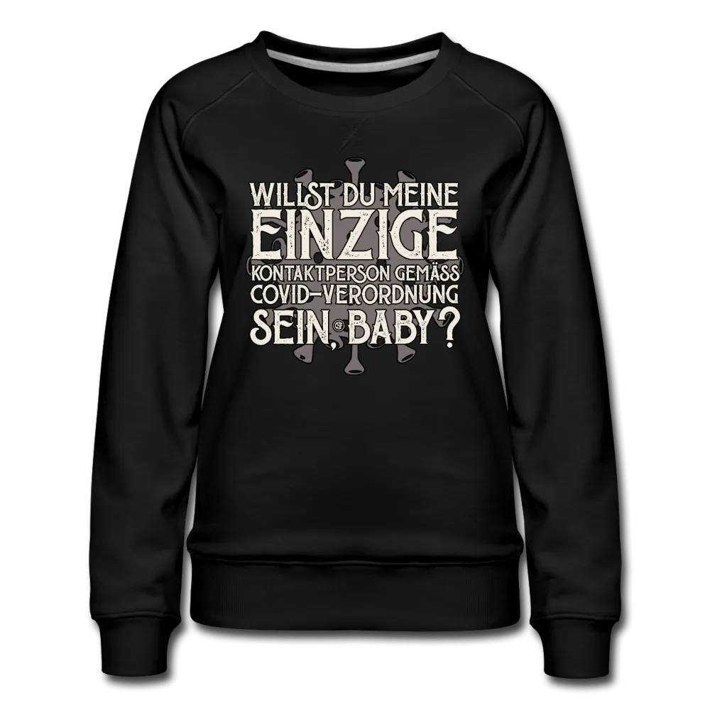 Willst du meine einzige Kontaktperson gemäss... - Frauen Premium Pullover