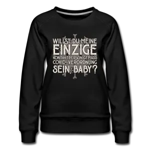 Willst du meine einzige Kontaktperson gemäss... - Frauen Premium Pullover