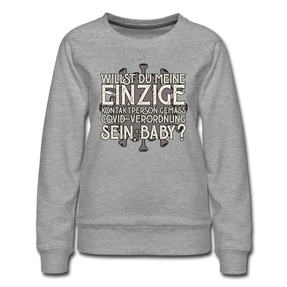Willst du meine einzige Kontaktperson gemäss... - Frauen Premium Pullover